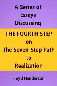Essays Discussing the Fourth Step