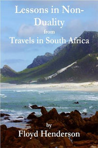 Lessons in Non-Duality from Travels in South Africa