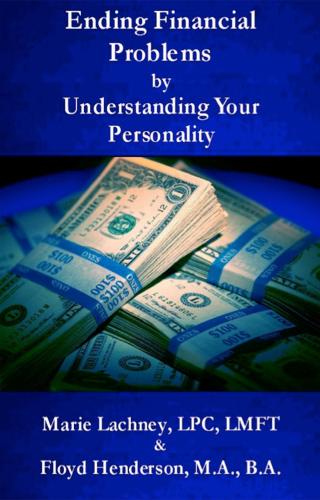 Ending Financial Problems by Understanding Your Personality