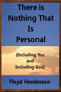 There Is Nothing That Is Personal