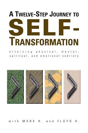 A Twelve-Step Journey to SELF-Transformation