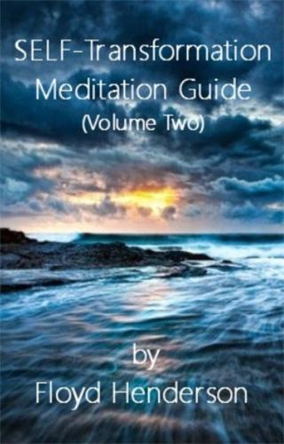 SELF-Transformation Meditation Guide (Volume Two)