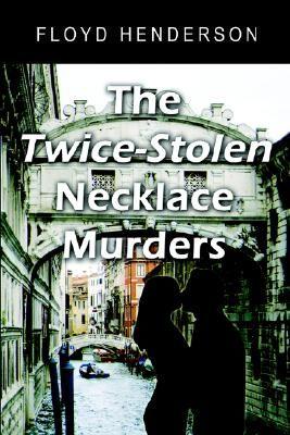 The Twice-Stolen Necklace Murders